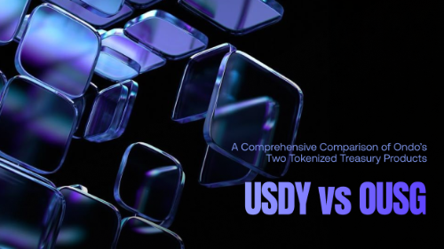 USDY 与 OUSG 有什么区别?Ondo 两大美债产品全面对比