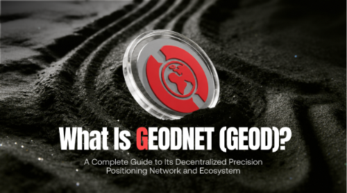 什么是 GEODNET?全面理解去中心化高精度定位网络的运作机制与生态体系