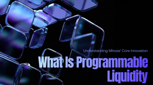 什么是可编程流动性(Programmable Liquidity)?Mitosis 核心创新机制解析