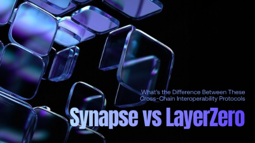 Synapse 与 LayerZero 有什么区别？两种跨链通信协议全面对比