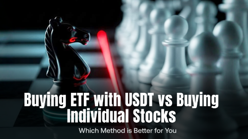 用 USDT 买 ETF vs 直接买个股：哪种方式更适合你？