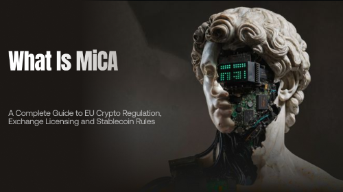 MiCA 法案是什么？一文读懂欧盟加密货币监管、交易所牌照与稳定币规则