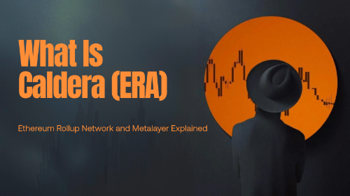什么是 Caldera（ERA）？一文读懂以太坊互联 Rollup 网络与 Metalayer